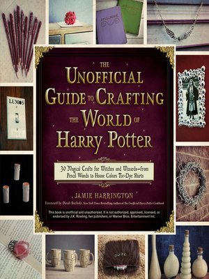 cover image of The Unofficial Guide to Crafting the World of Harry Potter